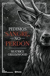 Portada del libro Pedimos sangre, no perdón de Beatrice Greemwood