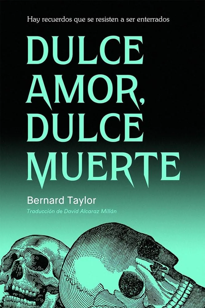 Portada del libro Dulce amor, dulce muerte de Bernard Taylor