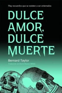 Portada de Dulce amor, dulce muerte de Bernard Taylor