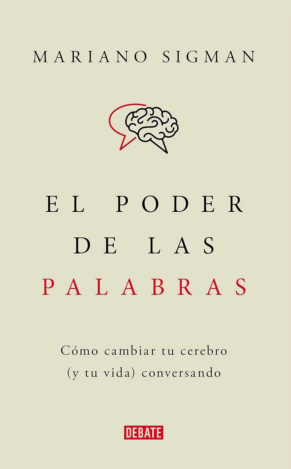 Portada del libro El poder de las palabras de Mariano Sigman