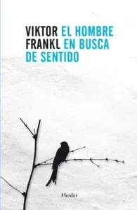 El hombre en busca de sentido de Viktor Frankl