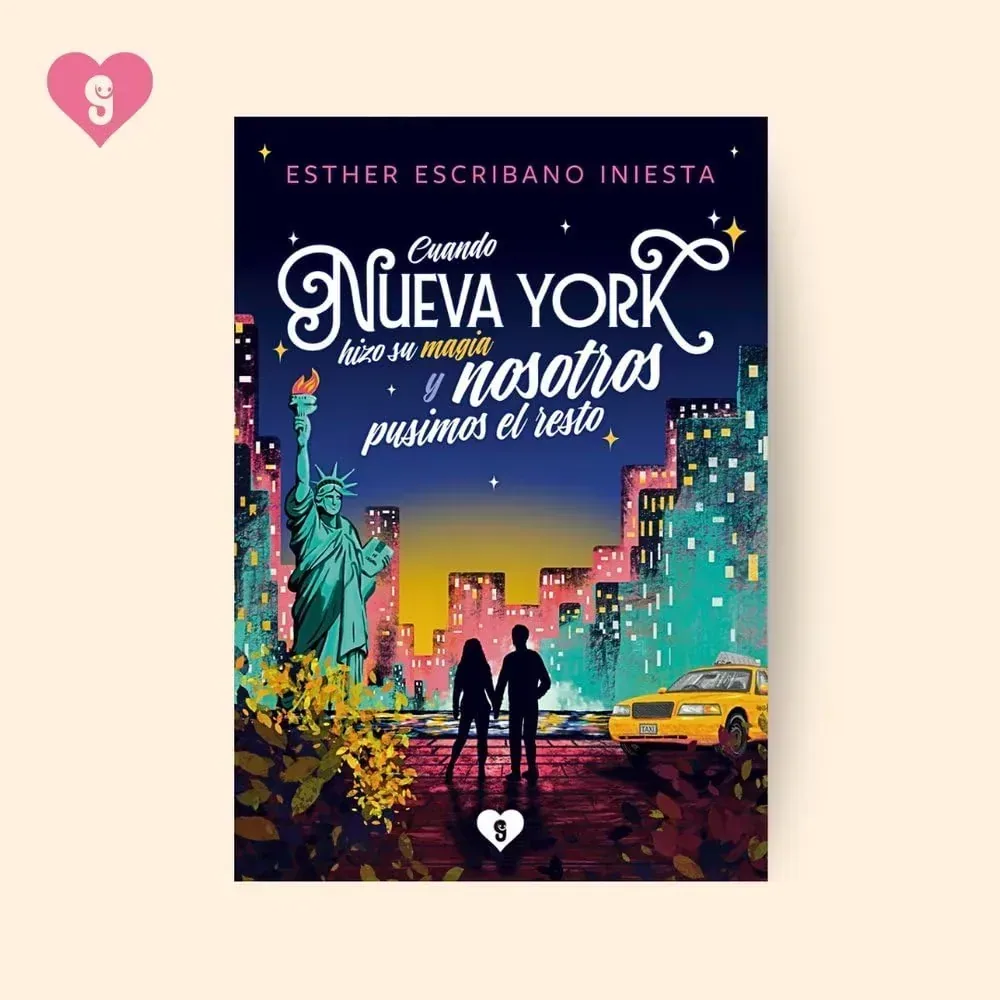 Portada del libro CUANDO NUEVA YORK HIZO SU MAGIA Y NOSOTROS PUSIMOS EL RESTO de Esther Escribano