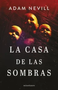 Portada de La casa de las sombras, de Adam Nevill