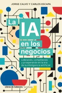 Portada de La IA en los negocios de Jorge Calvo