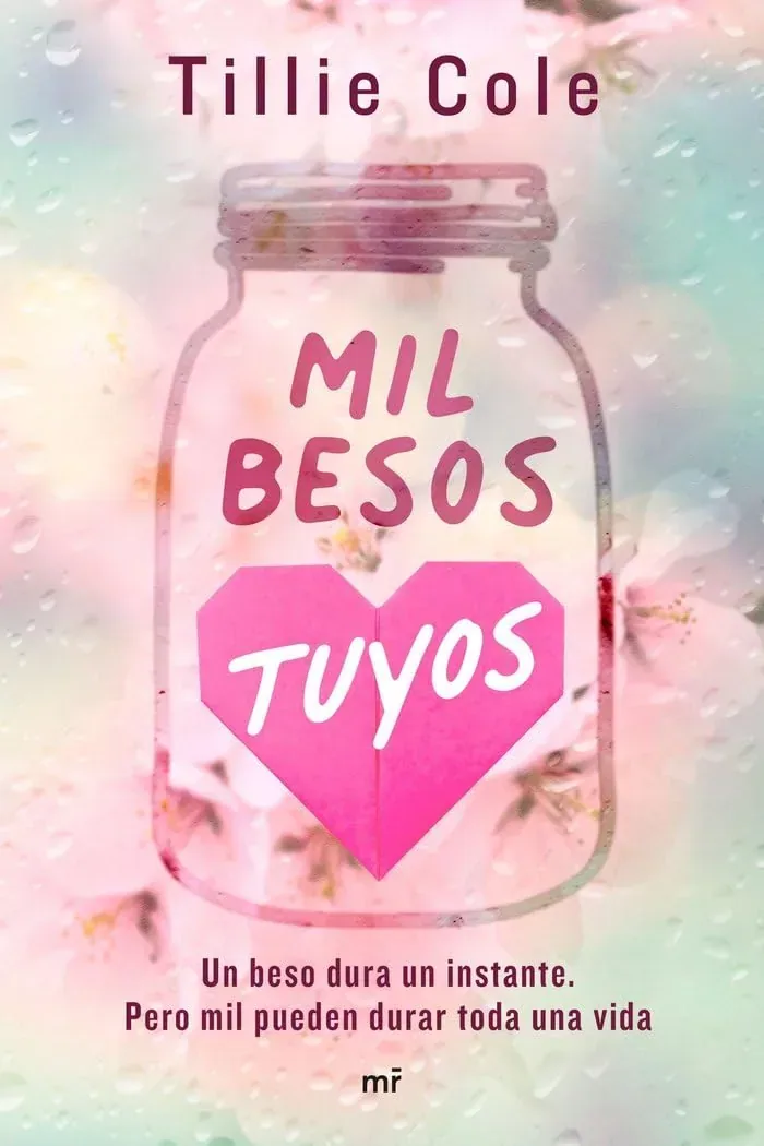 Portada del libro Mil besos tuyos de Tillie Cole