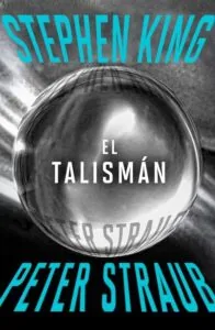 Portada de El Talismán de Stephen King y Peter Straub