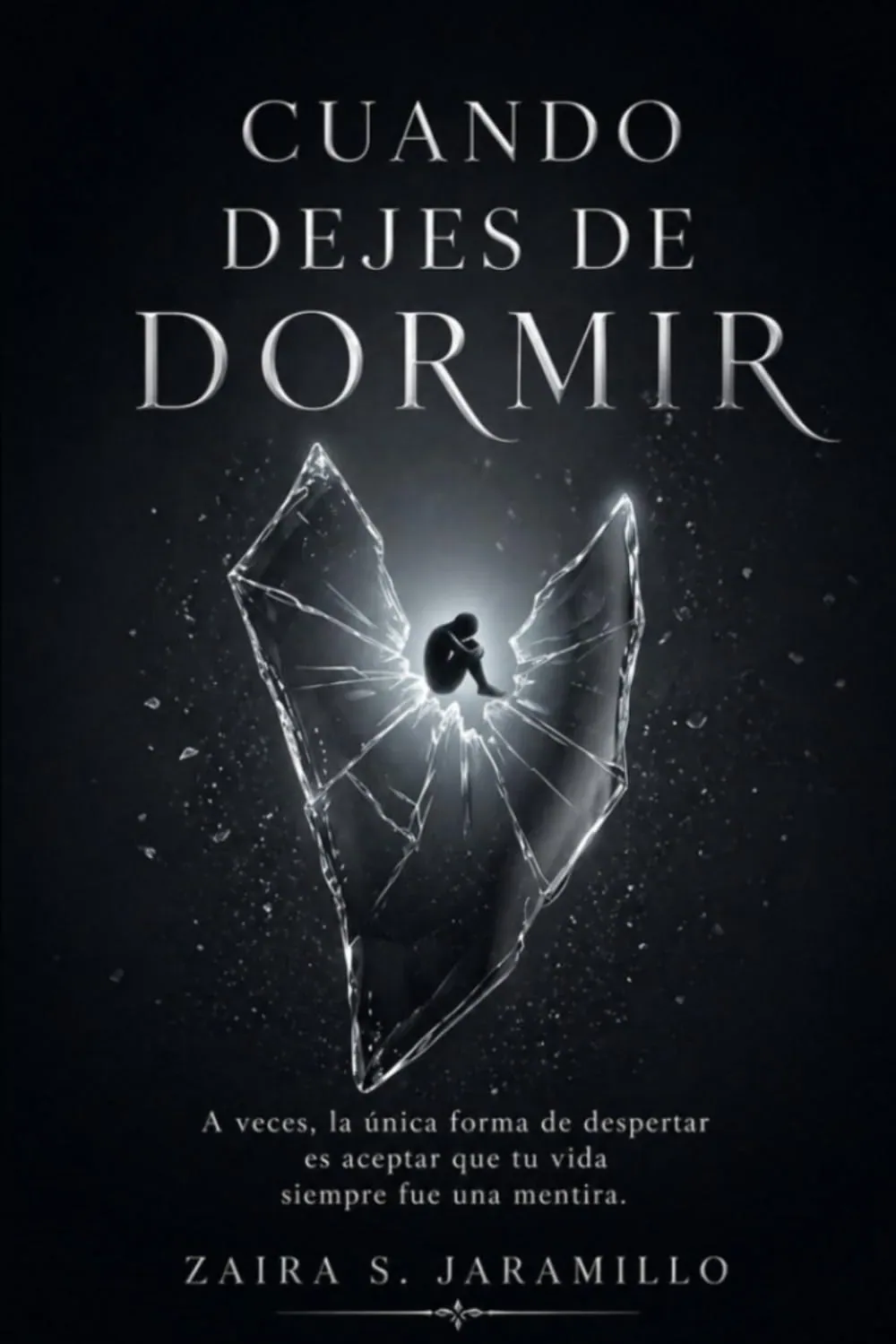 Portada del libro CUANDO DEJES DE DORMIR de Zaira S. Jaramillo
