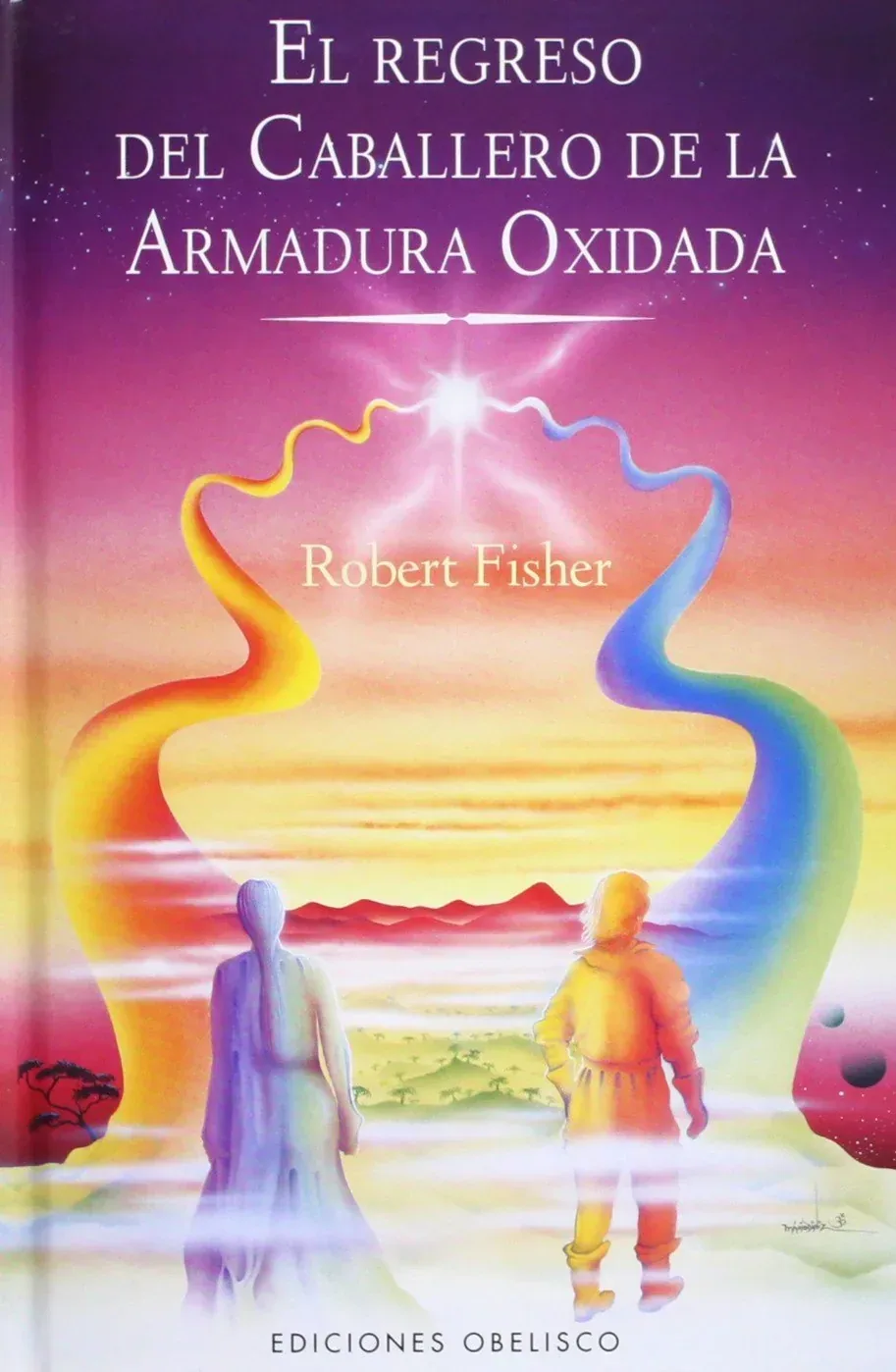 El regreso del caballero de la armadura oxidada de Robert Fisher