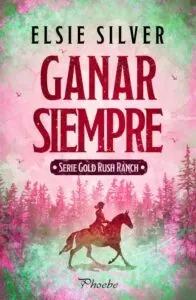 Portada del libro Ganar al límite de Elsie Silver