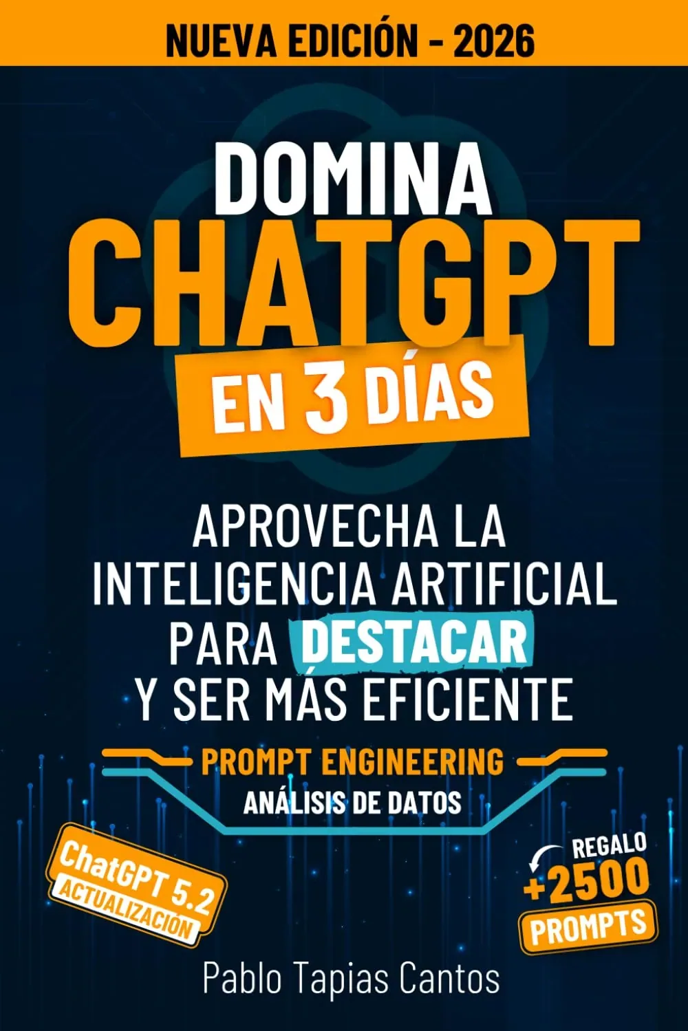 Portada de DOMINA CHATGPT EN 3 DÍAS de Pablo Tapias Cantos