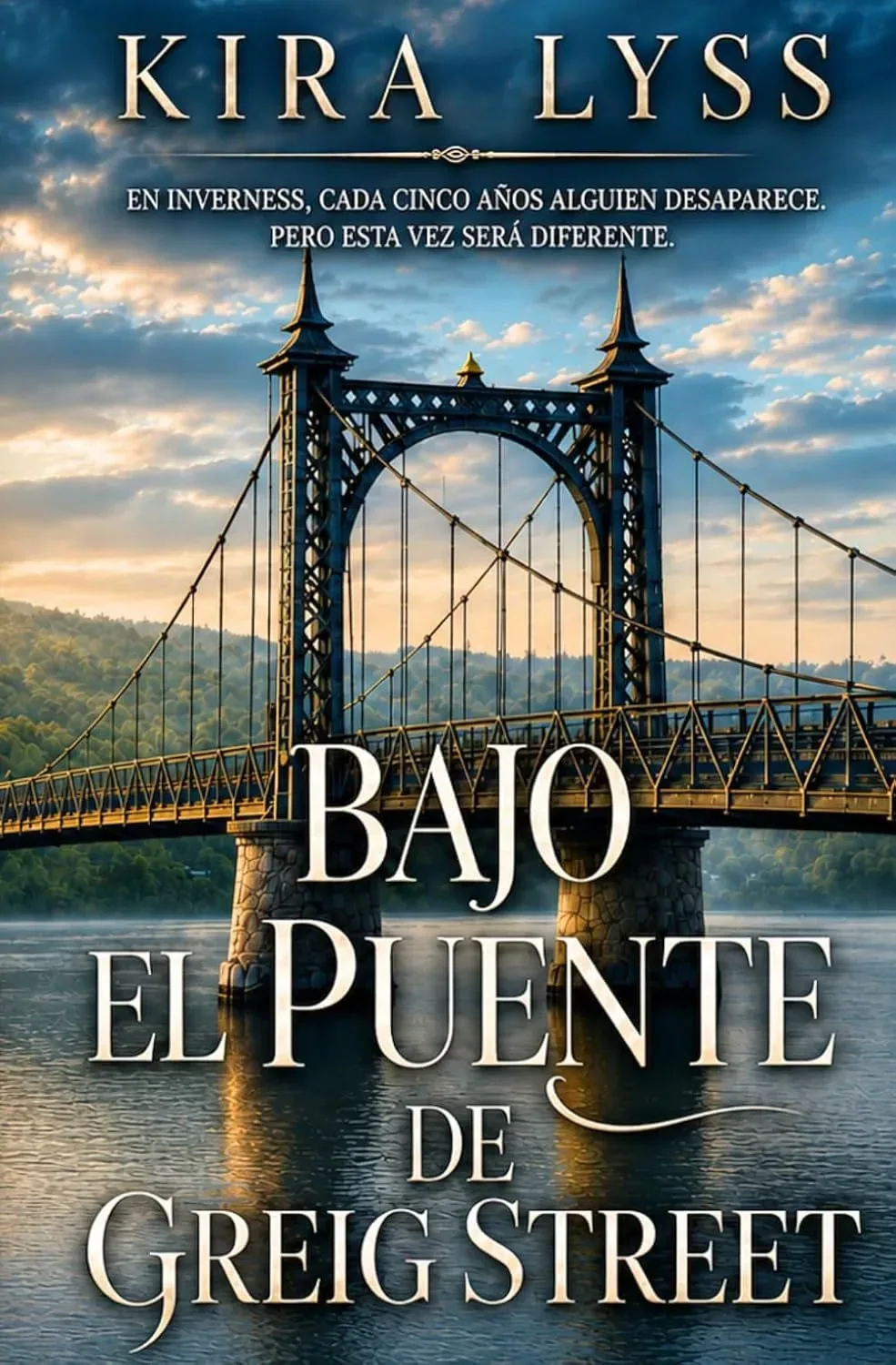 Portada del libro Bajo el Puente de Greig Street de KIRA LYSS