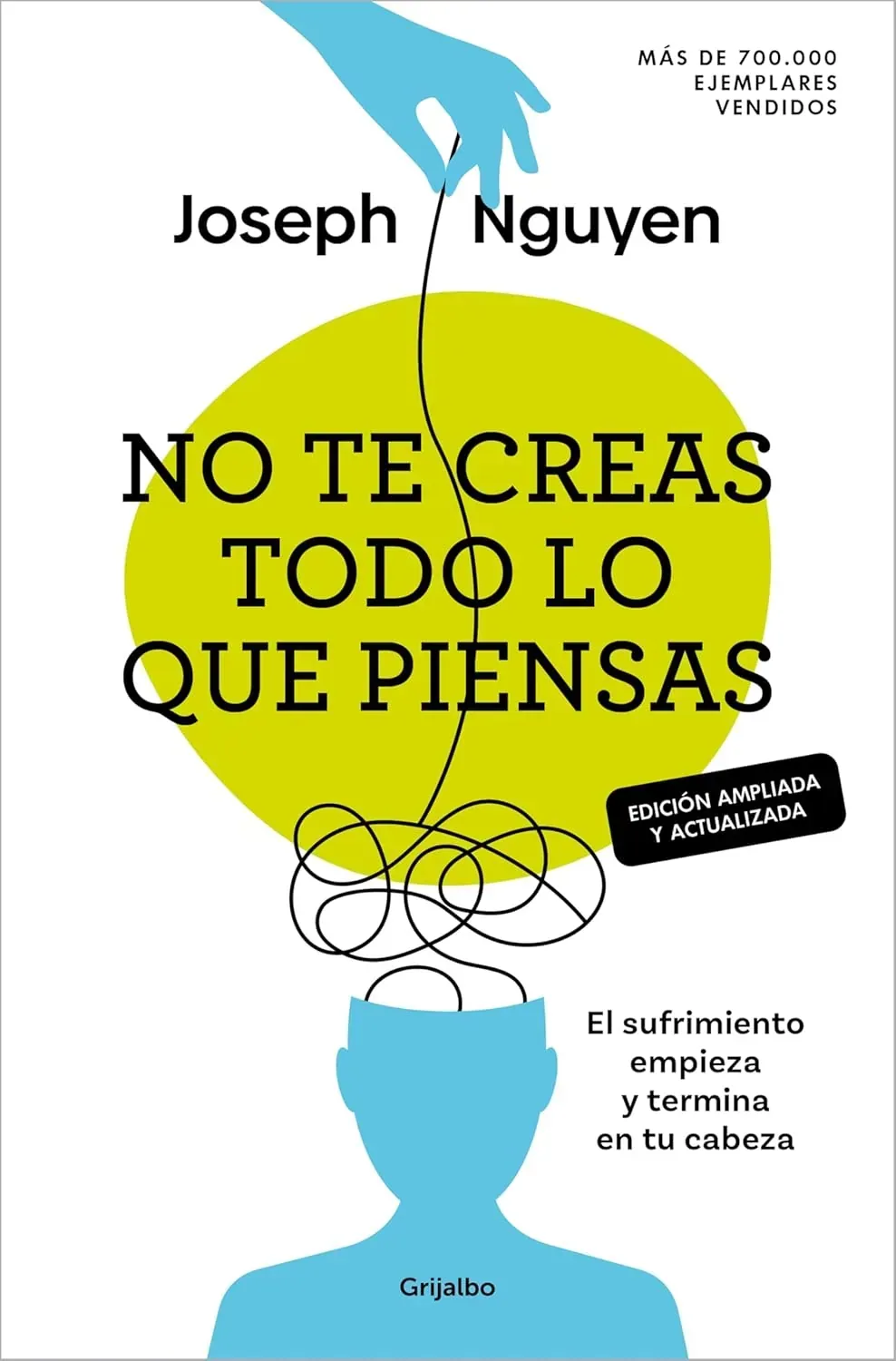 Portada del libro No te creas todo lo que piensas de Joseph Nguyen