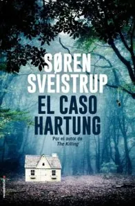 Portada del libro El caso Hartung de Søren Sveistrup