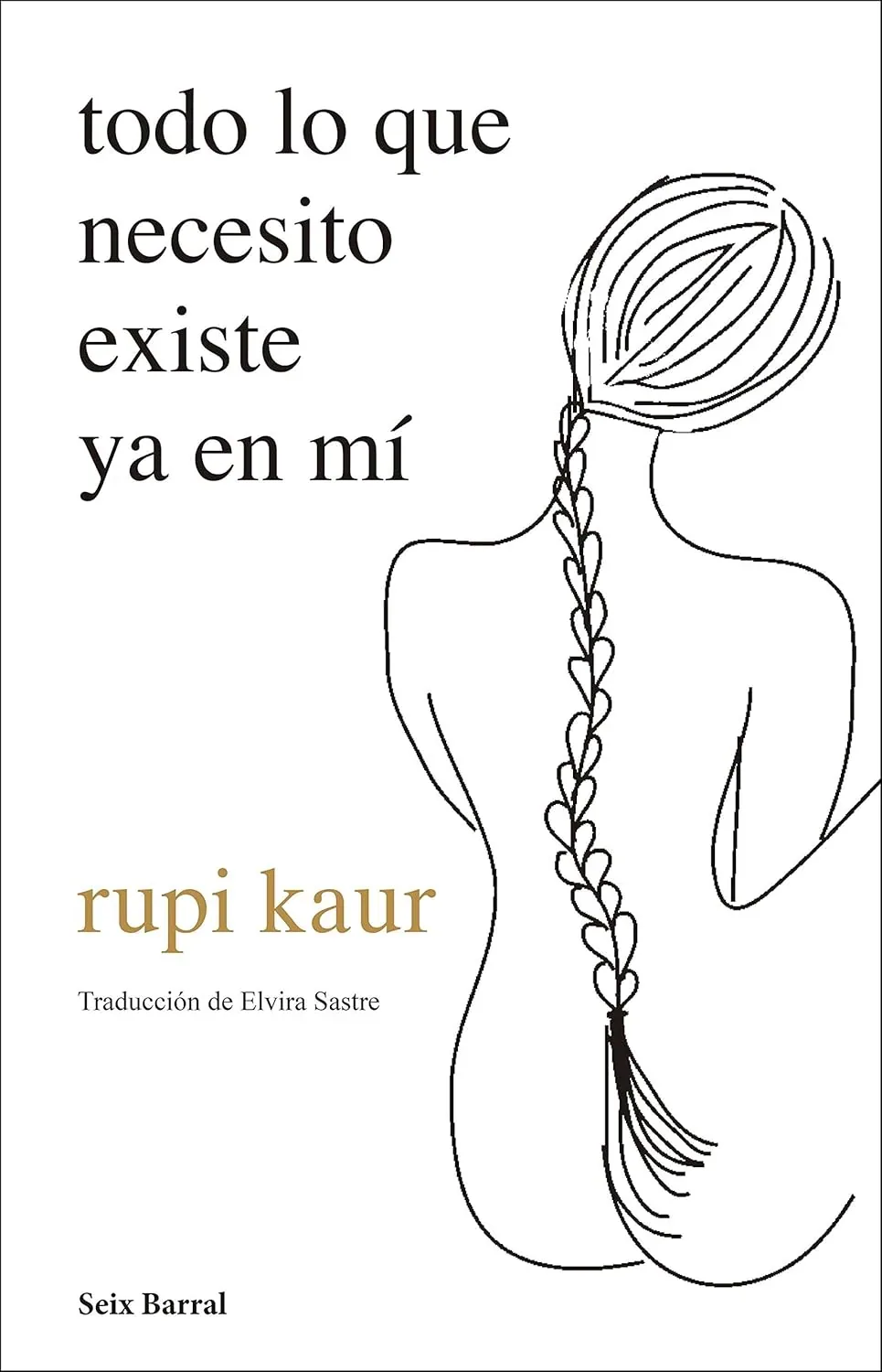 Portada de Todo lo que necesito existe ya en mí
