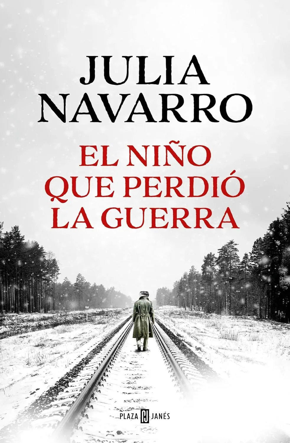 Portada del libro El niño que perdió la guerra de Julia Navarro