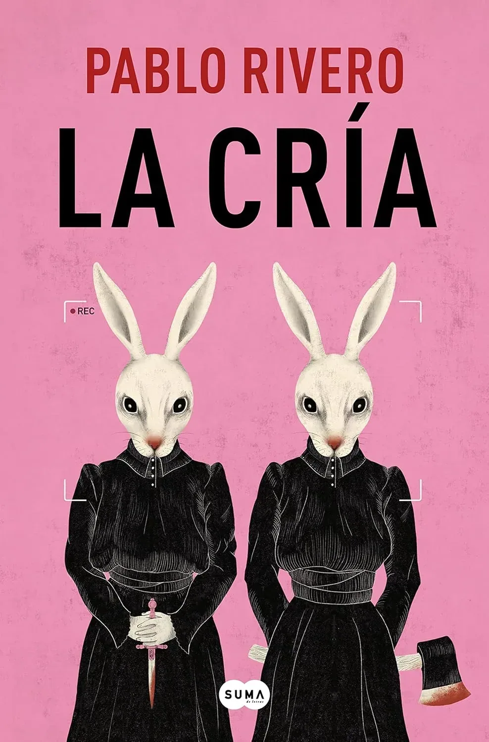 Portada del libro La cría de Pablo Rivero