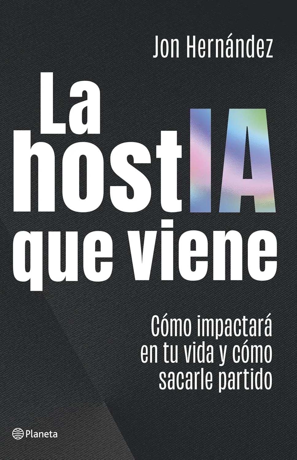 Portada de La hostIA que viene de Jon Hernández