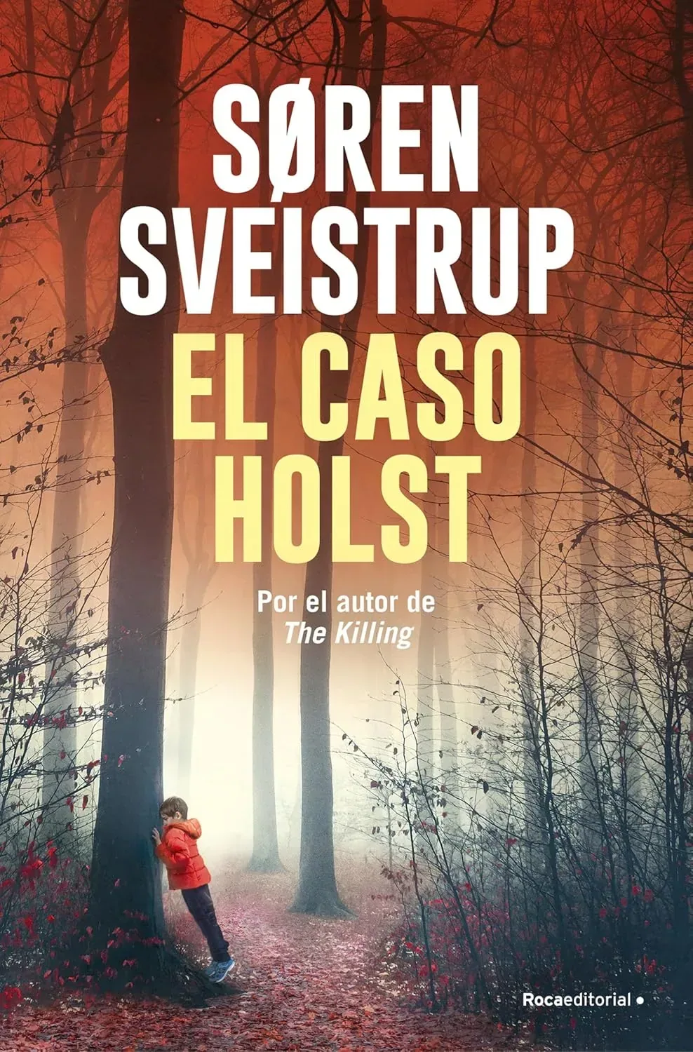 Portada del libro El caso Holst de Søren Sveistrup