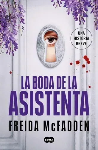 La boda de la asistenta de Freida McFadden