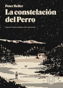 Portada de La constelación del perro, de Peter Heller
