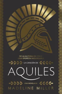 Portada de La canción de Aquiles, de Madeline Miller